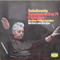 Tschaikowksy  - Berliner Philharmoniker - Herbert von Karajan ‎– Sinf. Nr.6 Op. 74 "Pathétique" | DG  ‎– 29 866-1