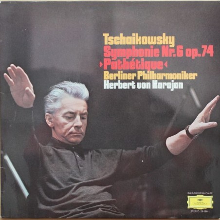 Tschaikowksy  - Berliner Philharmoniker - Herbert von Karajan ‎– Sinf. Nr.6 Op. 74 "Pathétique" | DG  ‎– 29 866-1