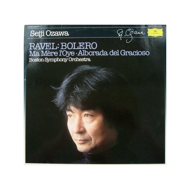 Ravel-Seiji Ozawa-Bolero-  Boston Symphony Orchestra ‎ / Ma Mère L'Oye   |1983     DG  2543 516