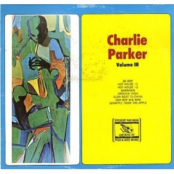Parker ‎ Charlie – Charlie Parker Volume III |FS-254