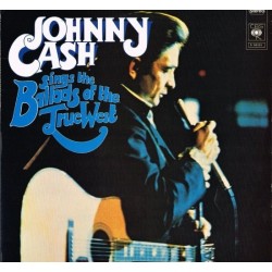 Cash  Johnny ‎– Sings The Ballads Of The True West |1973      CBS ‎– S 68225