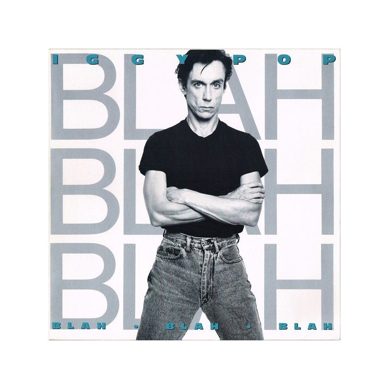 Pop ‎ Iggy – Blah-Blah-Blah |1986      A&M Records ‎– 395 145-1