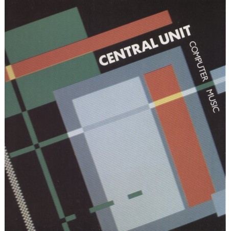 Central Unit ‎– Computer Music|1987     Future Dance ‎– WESTSIDE 22007 -Maxi-Single