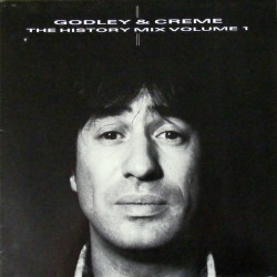 Godley & Creme ‎– The History Mix Volume 1 |1985      Polydor ‎– 825 981-1