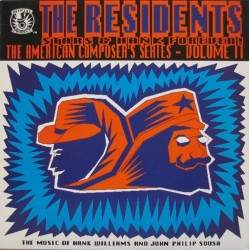 Residents ‎ The – Stars & Hank Forever! (The American Composer's Series - Volume II) |1986      TORSO 33022