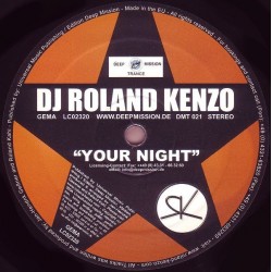 DJ Roland Kenzo ‎– Your Night / Alphaflight |2004     DMT 021 -Maxi-Single