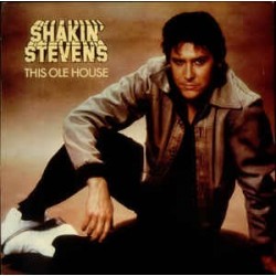 Shakin' Stevens ‎– This Ole House |1980     Epic ‎– EPC 84985