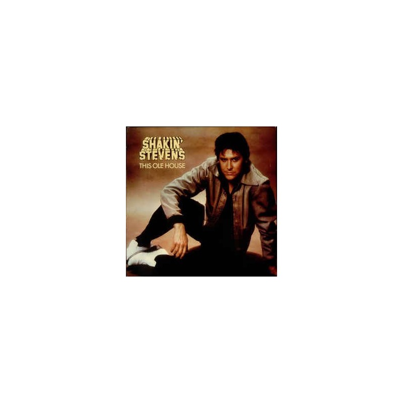 Shakin' Stevens ‎– This Ole House |1980     Epic ‎– EPC 84985