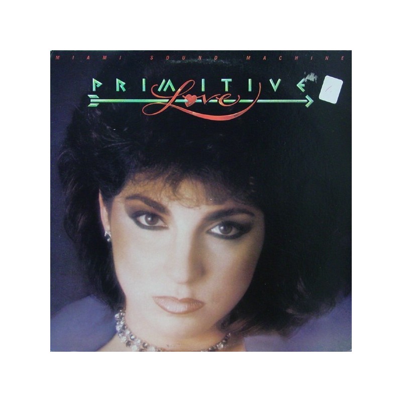 Miami Sound Machine ‎– Primitive Love |1985      	Epic EPC 26491