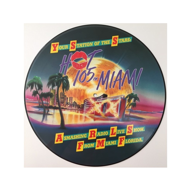 Various ‎– Hot 105 FM Miami - Radio Station Mix |1987    TSR Music GmbH ‎– B-8614 -Picture Disc