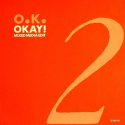 O.K. ‎– Okay! (Mixed Media Edit) |1987     Seven Eleven ‎– 50-3760 -Maxi-Single