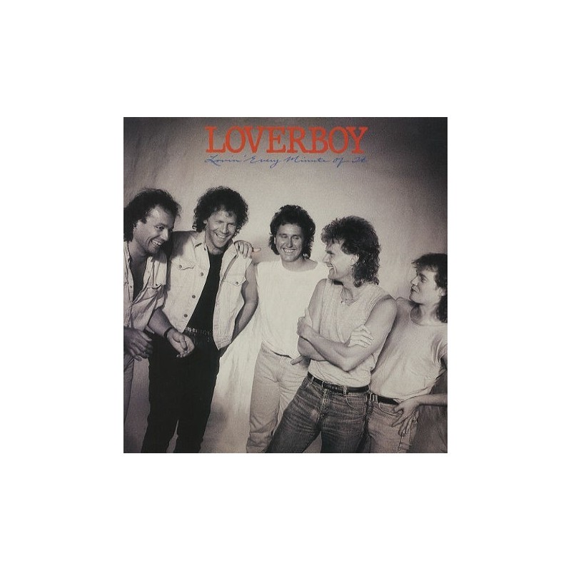 Loverboy ‎– Lovin' Every Minute Of It|1985      CBS ‎– 26578