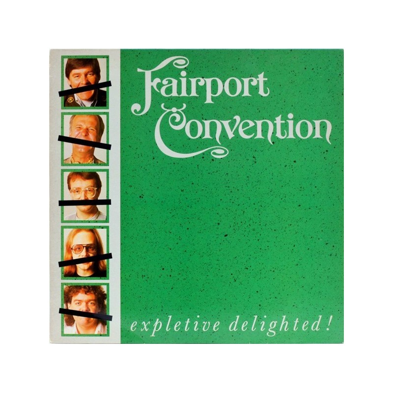 Fairport Convention ‎– Expletive Delighted|1986   FMS 1005
