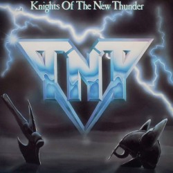 TNT ‎– Knights Of The New Thunder |1984      Vertigo ‎– 818 865-1