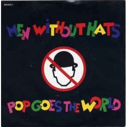 Men Without Hats ‎– Pop Goes The World |1987      Mercury ‎– 888 859-7 -Single