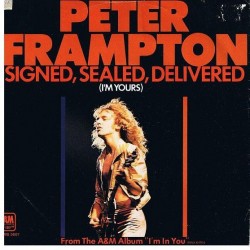 Frampton Peter ‎– Signed, Sealed, Delivered (I'm Yours) |1977    AMS 5607 -Single