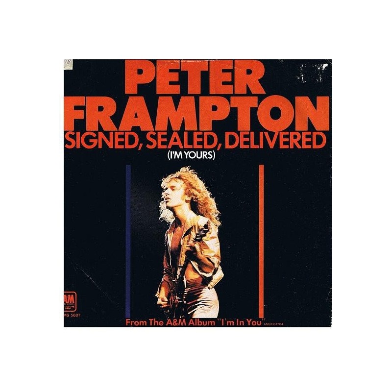 Frampton Peter ‎– Signed, Sealed, Delivered (I'm Yours) |1977    AMS 5607 -Single