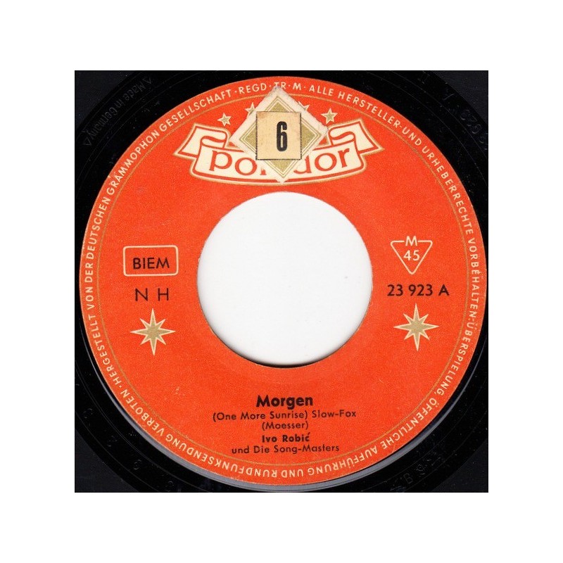 Robić  Ivo und Die Song-Masters ‎– Morgen (One More Sunrise) |1960     Polydor ‎– 23 923 -Single