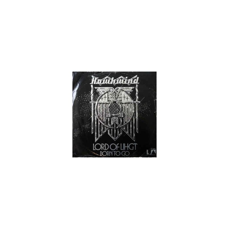 Hawkwind ‎– Lord Of Light / Born To Go |1973    United Artists Records ‎– UA 35 492 -Austria-Single