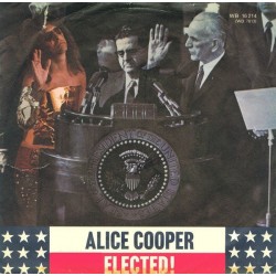 Cooper ‎ Alice– Elected! |1972    Warner Bros. Records ‎– WB 16 214-Single