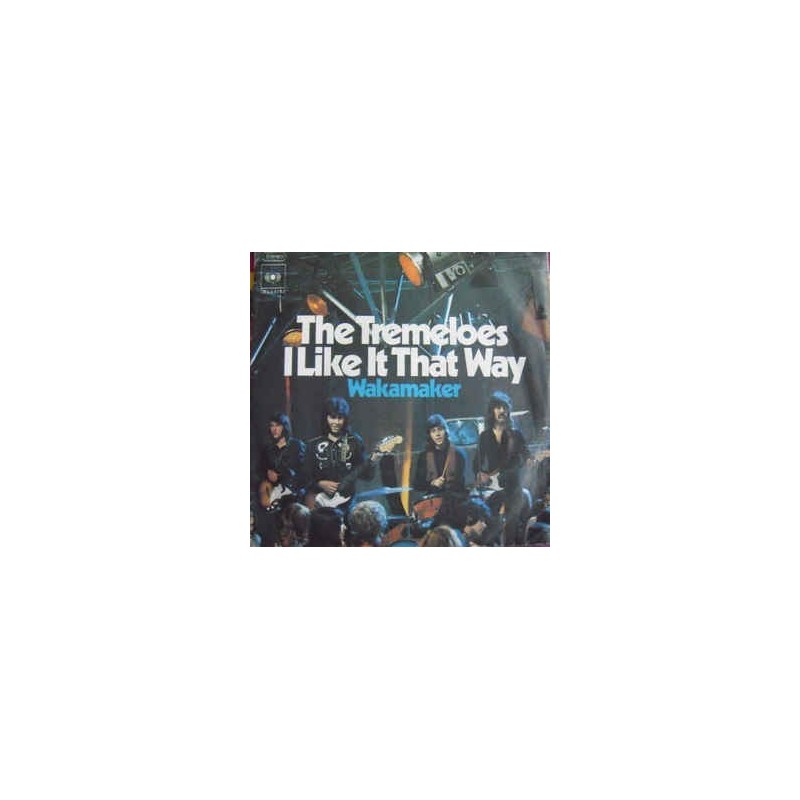Tremeloes The – I Like It That Way |1972 CBS S 8048-Single Tremeloes The – I Like It That Way |1972 CBS S 8048-Single