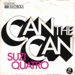 Quatro ‎ Suzi – Can The Can |1973    EMI Electrola ‎– 1C 006-94 453 -Single