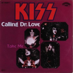 Kiss ‎– Calling Dr. Love / Take Me |1976      Casablanca ‎– BF 18520 -Single