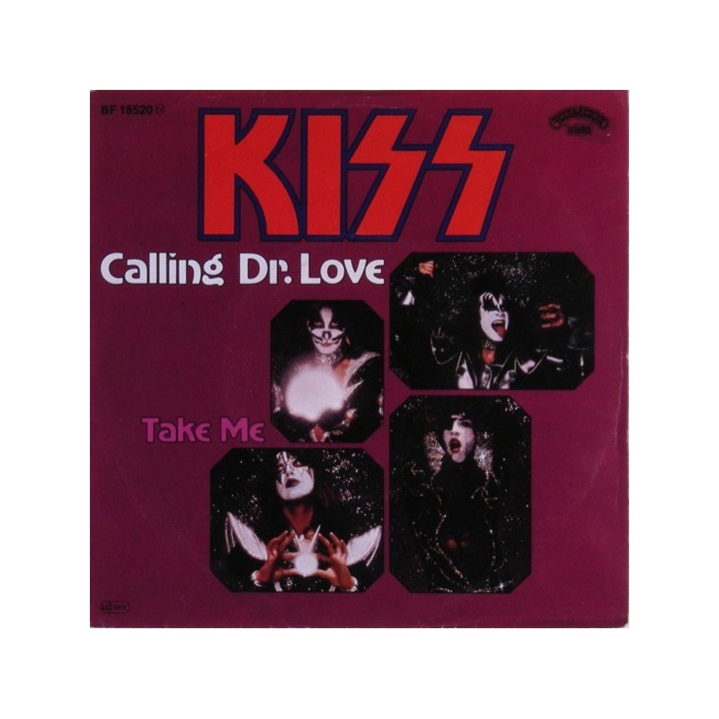 Kiss ‎– Calling Dr. Love / Take Me |1976      Casablanca ‎– BF 18520 -Single