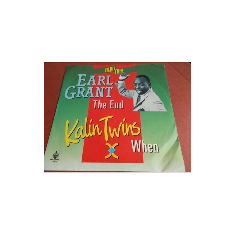 Grant Earl / Kalin Twins ‎– The End / When |1988      MCA Records ‎– 257 910-7