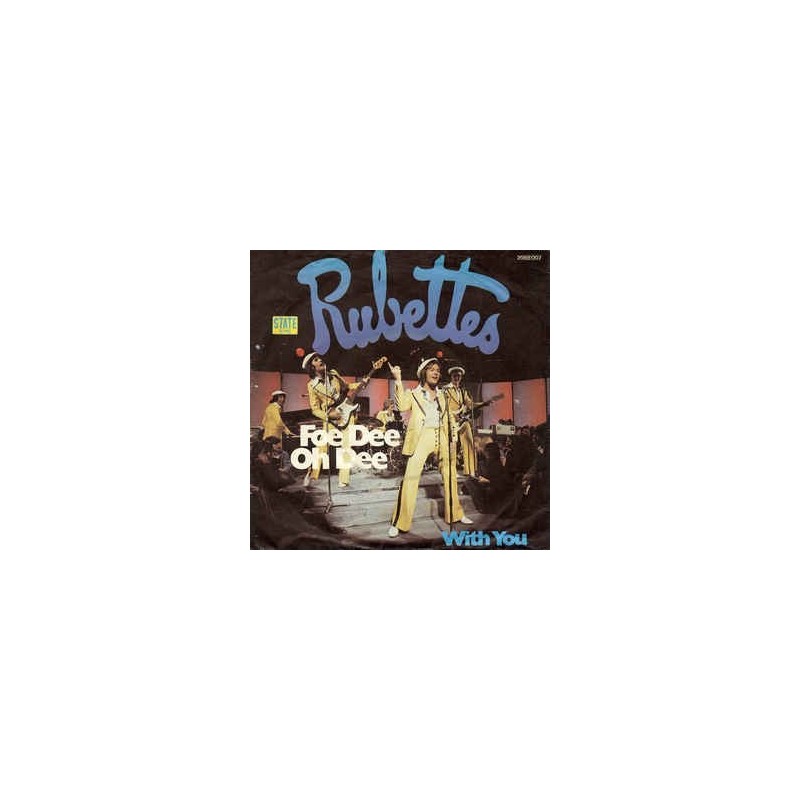 Rubettes The – Foe Dee Oh Dee |1975 State Records– 2088 007 -Single Rubettes The – Foe Dee Oh Dee |1975 State Records– 2088 007 -Single