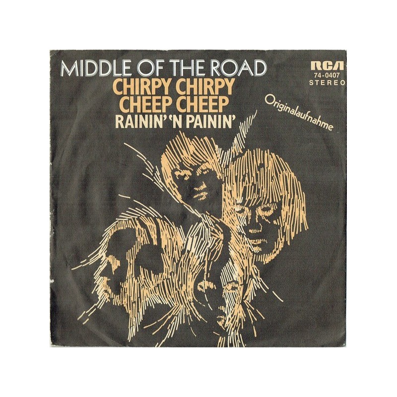 Middle Of The Road ‎– Chirpy Chirpy Cheep Cheep |1971     RCA ‎– 74-0407 -Single