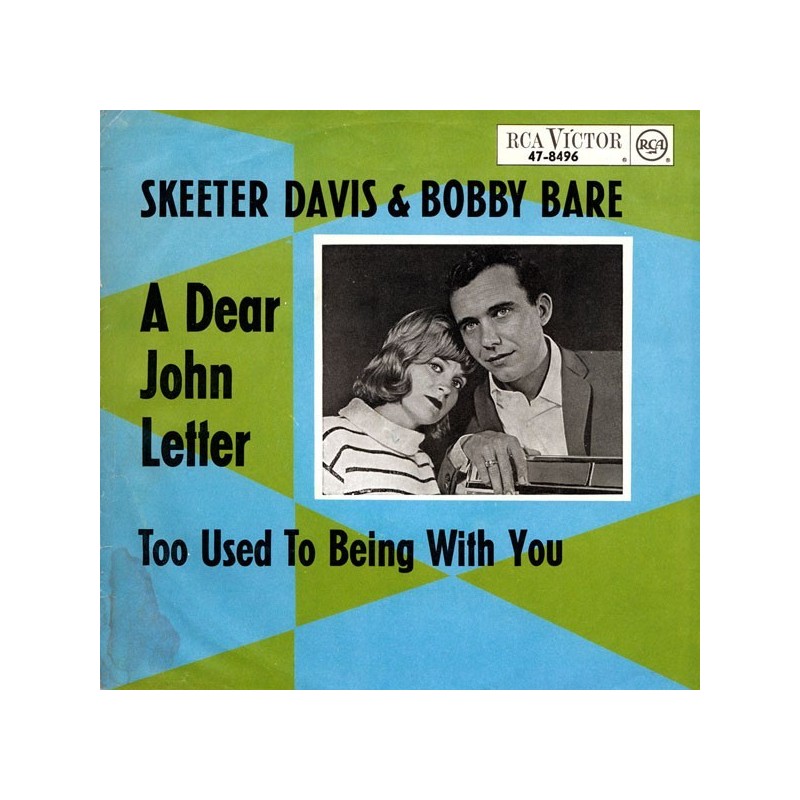 Davis  Skeeter & Bobby Bare ‎– A Dear John Letter / Too Used To Being With You |1965     RCA Victor ‎– 47-8496 -Single