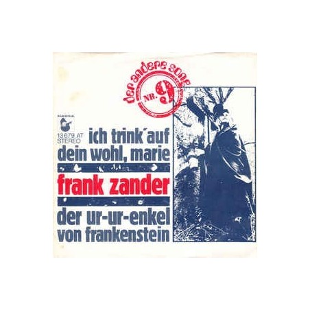 Zander  Frank ‎– Ich Trink' Auf Dein Wohl, Marie / Der Ur-Ur-Enkel Von Frankenstein |1974    Hansa ‎– 13 679 AT -Single