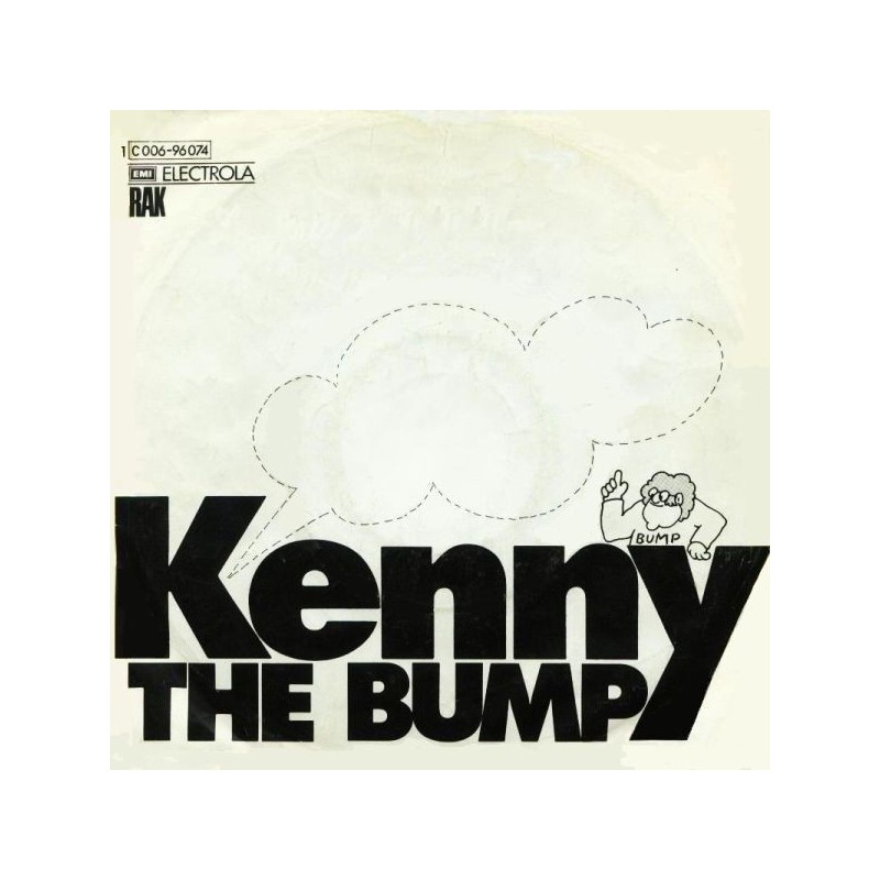 Kenny– The Bump |1974      RAK ‎– 1C 006-96 074 -Single