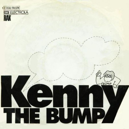 Kenny– The Bump |1974      RAK ‎– 1C 006-96 074 -Single