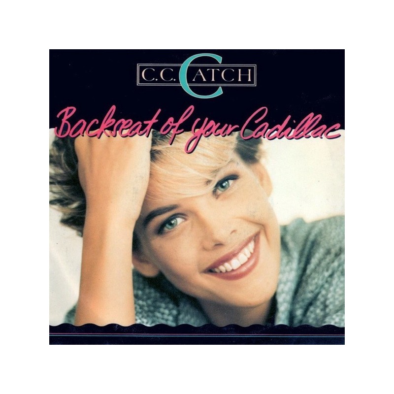 C.C. Catch – Backseat Of Your Cadillac |1988 Hansa – 111 700 -Single C.C. Catch – Backseat Of Your Cadillac |1988 Hansa – 111 700 -Single