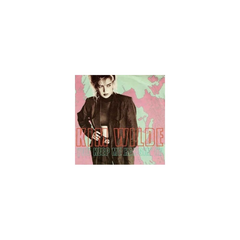 Wilde Kim – You Keep Me Hangin' On |1986 MCA Records – 258 565-7 -Single Wilde Kim – You Keep Me Hangin' On |1986 MCA Records – 258 565-7 -Single