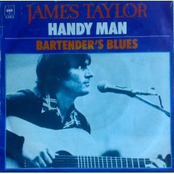 Taylor‎ James– Handy Man / Bartender's Blues |1977     CBS 5363 -Single