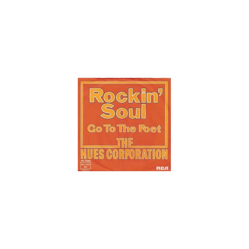 Hues Corporation  The ‎– Rockin' Soul |1973      RCA Victor PB-10066-Single