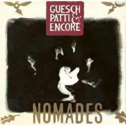 Guesch Patti & Encore ‎– Nomades|1989 	EMI	64-7938761	Italy