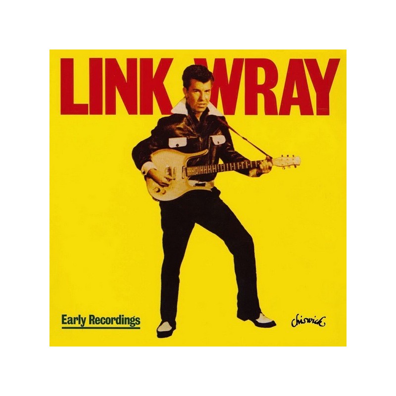 Wray ‎Link – Early Recordings|	Ace	CH 6