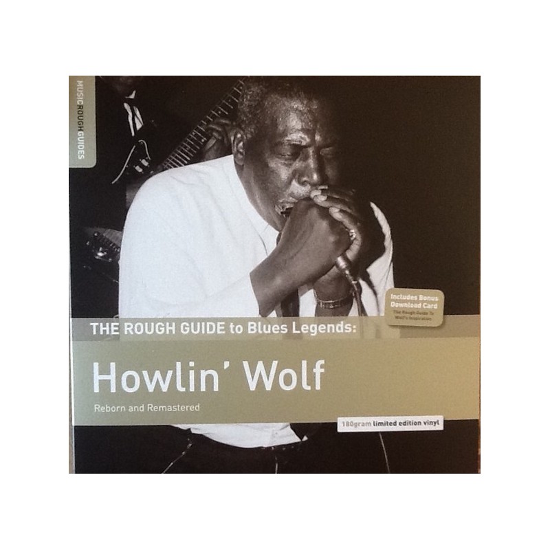 Howlin' Wolf ‎– The Rough Guide to Blues Legends: Reborn and Remastered|2014