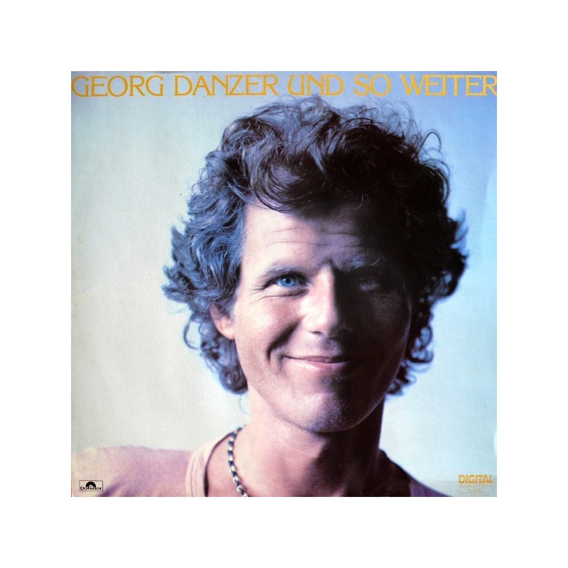Danzer ‎Georg – Und So Weiter|1983        Polydor ‎– 813 986-1
