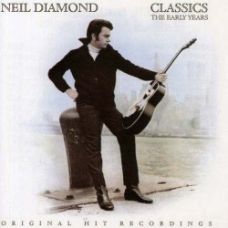 Diamond Neil ‎– Classics The Early Years|1983      CBS 25531