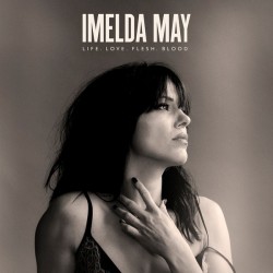 May Imelda – Life. Love. Flesh. Blood|2017     Decca ‎– 5728829