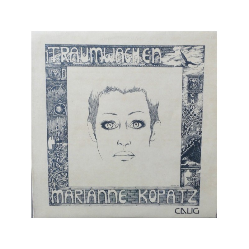 Kopatz ‎Marianne – Traumwachen Chansons|1976      Calig ‎– CAL 30 651