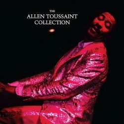Toussaint ‎ Allen - The Allen Toussaint Collection|2017    Nonesuch ‎– 26549-1