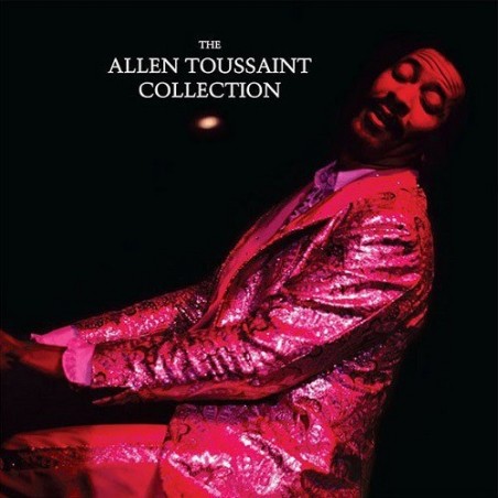 Toussaint ‎ Allen - The Allen Toussaint Collection|2017    Nonesuch ‎– 26549-1