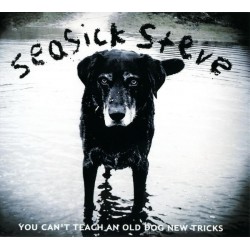 Seasick Steve ‎– You Can't Teach An Old Dog New Tricks|2011    Play It Again Sam ‎– PIASR 515 LP