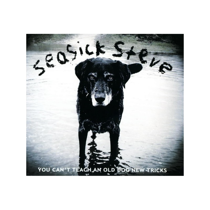 Seasick Steve ‎– You Can't Teach An Old Dog New Tricks|2011    Play It Again Sam ‎– PIASR 515 LP